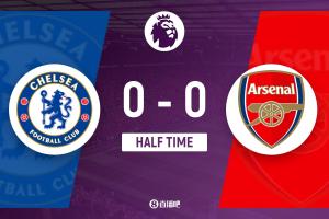 半场-十人切尔西暂0-0阿森纳 凯塞多直红库库染黄阿森纳4人黄牌